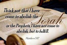Do not think I have come to abolish the law